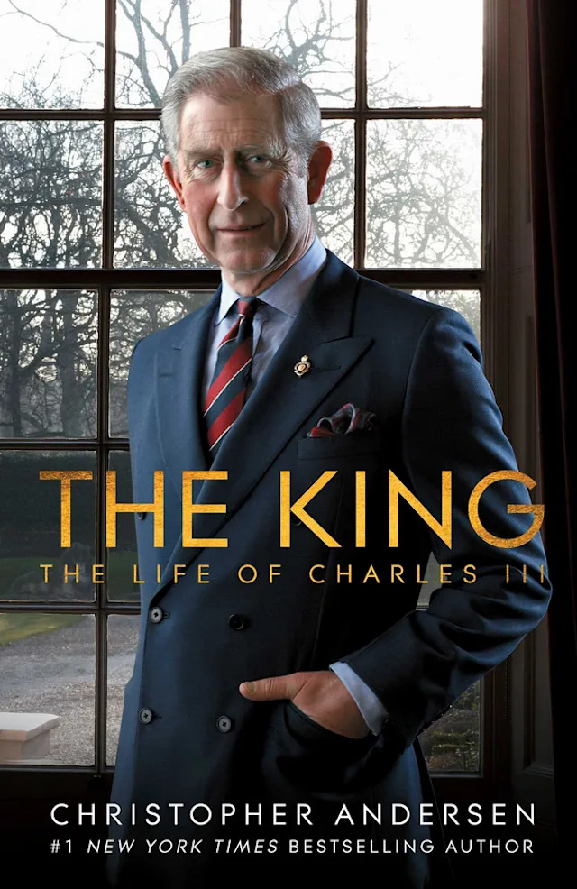 كتاب The King: The Life of Charles III (الملك: حياة تشارلز الثالث) لكريستوفر أندرسن Christopher Andersen